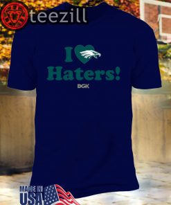 I Love Haters T-Shirt Philadelphia Eagles DGK