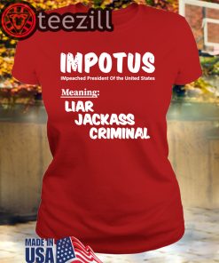 IMPETUS Meaning Impeached President Trump 2020 Of the USA TShirt