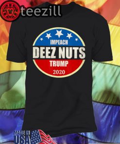 Impeach Deez Nuts - Trump 2020 Meme Logo Shirt