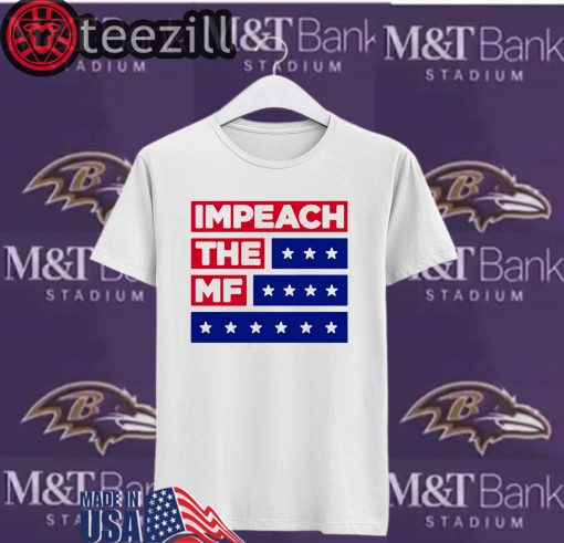 Impeach The Mf Shirt Impeach Donald Trump Shirt