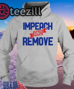 Impeach and Remove Trump 45 Shirt Tshirt