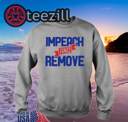 Impeach and Remove Trump 45 Shirts Tshirt