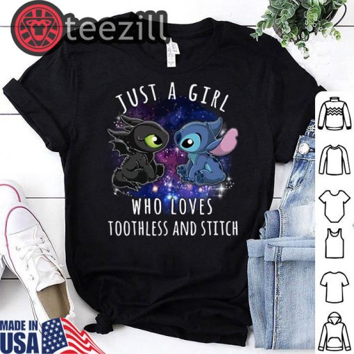 Just a girl who loves toothless and stitch shirts