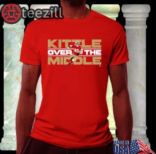 Kittle over the middle - George Kittle - Shirt