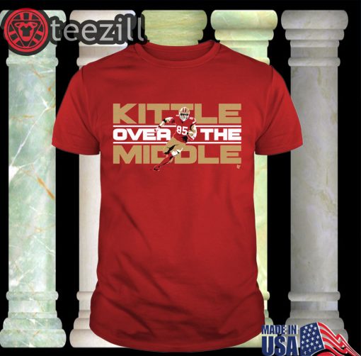 Kittle over the middle - George Kittle - Shirts