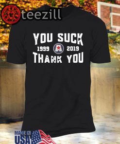 Kurt Angle You Suck Thank You 1999-2019 T-shirts