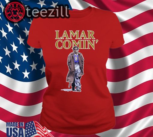 Lamar Comin 8 Shirts - Lamar Jackson Shirt - Baltimore Ravens Tshirt