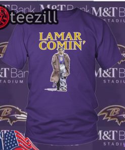 Lamar Comin T-Shirts Lamar Jackson Baltimore Ravens Official
