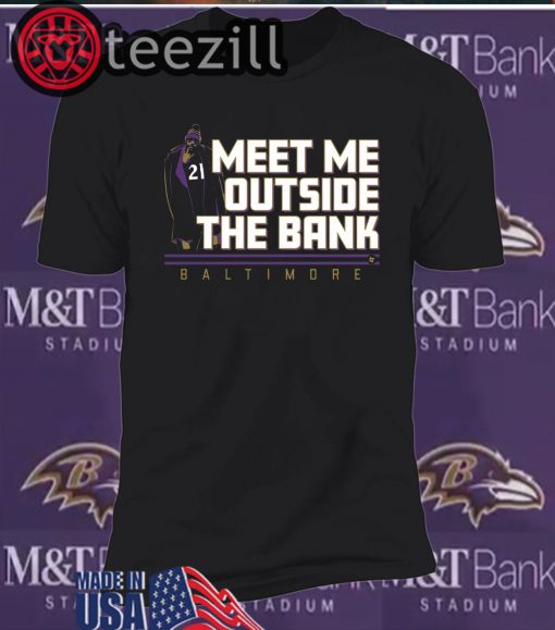 Meet Me Outside the Bank Shirt Mark Ingram T-shirts