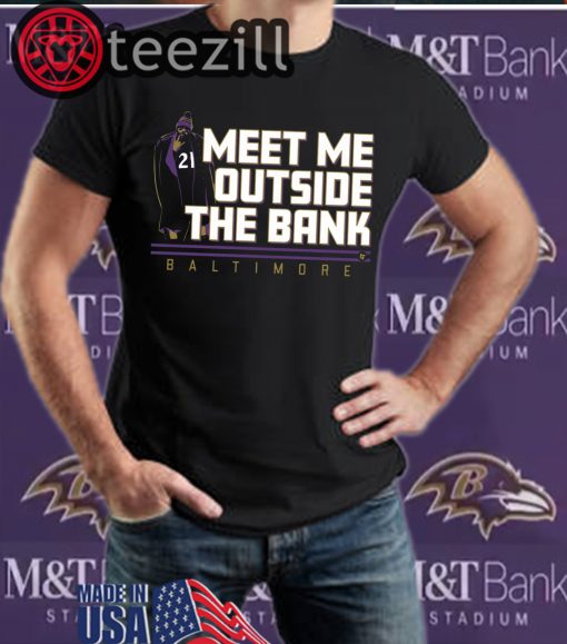 Meet Me Outside the Bank Shirt Mark Ingram Tshirts