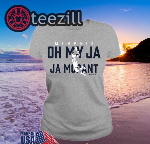 Memphis Oh My Ja Ja Morant Shirts Officially