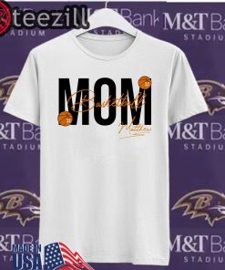 Mom Basketball 33 Matthew Signature T-shirts