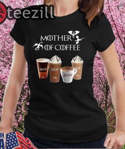 Mother Of Coffee Mc Coffee Shirts