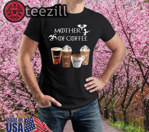 Mother Of Coffee Mc Coffee TShirt