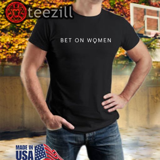 Official Bet On Women TShirt