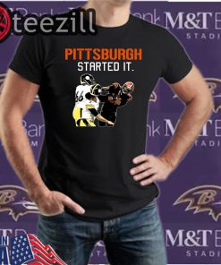 Pittsburgh Started It T-Shirt Garrett Rudolph Cleveland
