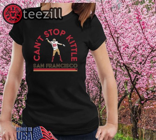 San Francisco - Can't Stop George Kittle Shirts