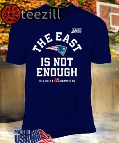 The East Is Not Enough NFL Shirts