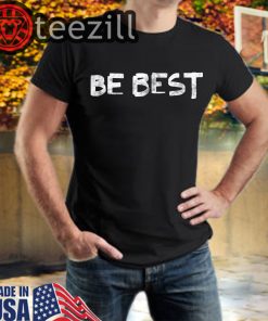 Trump Be Best T-Shirt #BeBest Shirt