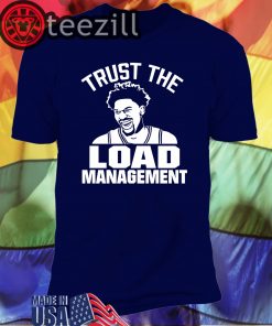 Trust The Load Management Shirt