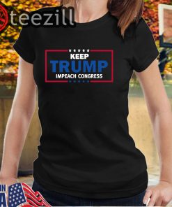 United States Keep Trump Impeach Congress Shirts