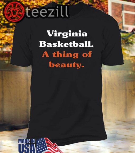 Virginia Basketball A Thing Of Beauty Shirt Classic T-Shirt