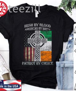 American By Birth Patriot By Choice St Patrick's Day TShirt