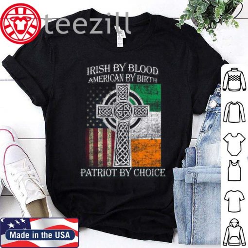 American By Birth Patriot By Choice St Patrick's Day TShirt
