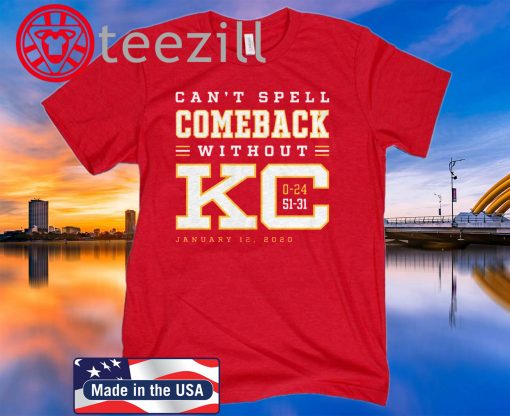 Can’t Spell Comeback Without KC Tee Shirt
