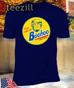 Donald Trump Deal With It Boohoo Tee Shirt