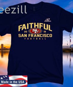 FAITHFUL 2019 SAN FRANCISCO FOOTBALL LIMITED EDITION TSHIRT