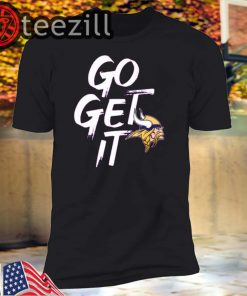 Go Get It Playoff Shirt