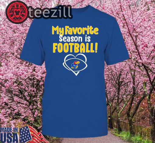 Kansas Jayhawks My Favorite Season Is Football Tshirt