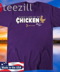 Marshawn Lynch Take Care of Yo' Chicken T-Shirts