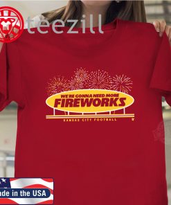 More Fireworks Shirt - Kansas City Football