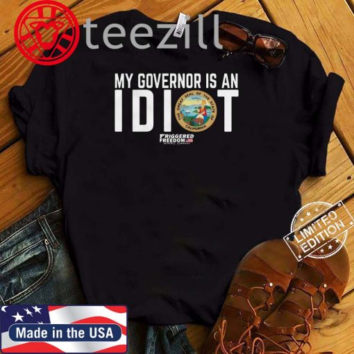 My Governor Is An Idiot The Great Seal Of The State Of California TShirt