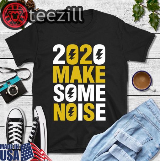New Years, New Years shirt 2020 make some noise New Years T-Shirt