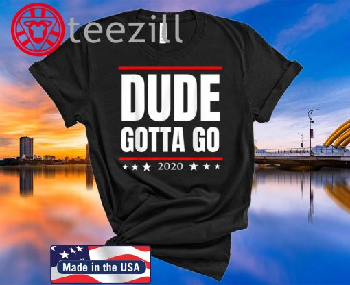Nice Dude Gotta Go Anti Trump 2020 Tshirts