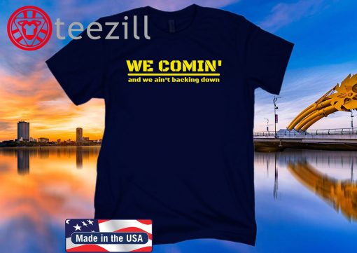 Official Lsu Ed Oregon We're Coming And We Ain't Backing Down T-Shirt