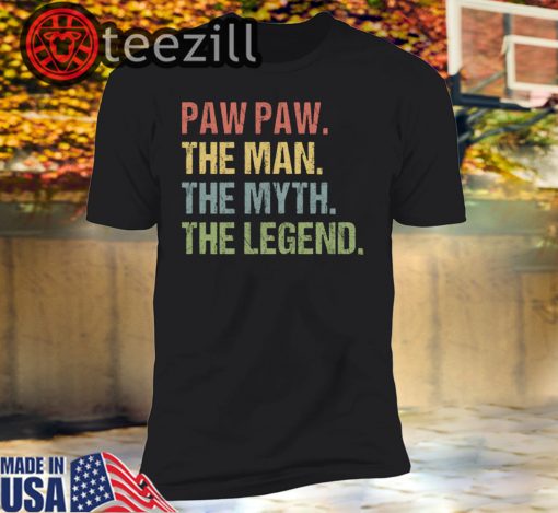 Paw Paw The Man The Myth The Legend Shirts For Mens Grandpa