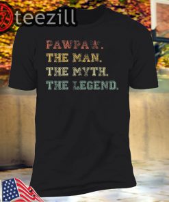 Pawpaw The Man The Myth The Legend Tshirt