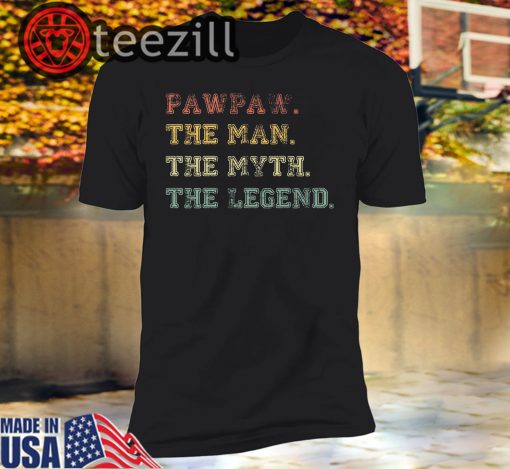 Pawpaw The Man The Myth The Legend Tshirt