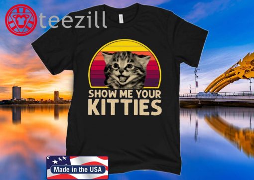 Vintage Show Me Your Kitties Funny Kitten Cat Lover T-Shirt Classic Long
