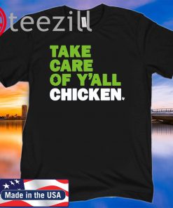 Take Care of Y'all Chicken 2020 Tshirt