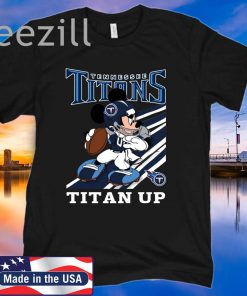 Tennessee Titans Slogan Titan Up Mickey Mouse NFL TShirts