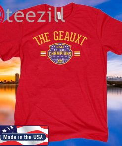 The Geaux LSU National Champions Shirt