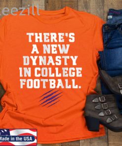 There's A New Dynasty In College Football Tshirt