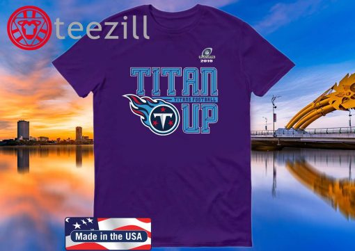 Titans Up T-Shirt Limited Edition