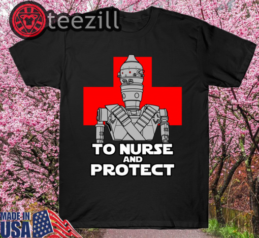 To nurse and protect B T-Shirts