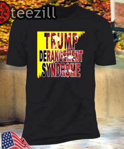 Trump Derangement Syndrome - TDS Tshirt